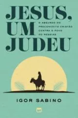 Jesus ,Um Judeu Editora Mundo Cristão