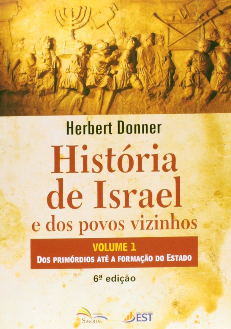 História De Israel E Dos Povos Vizinhos Vol. 1