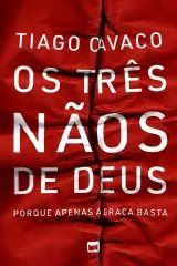 Os Três Nãos de Deus