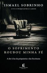 O sofrimento roubou minha Fé