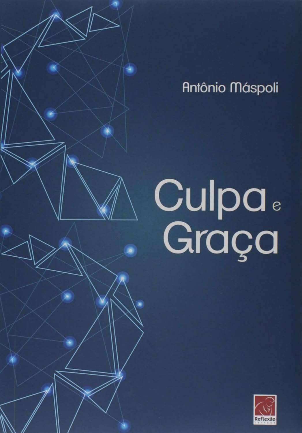 Culpa E Graça