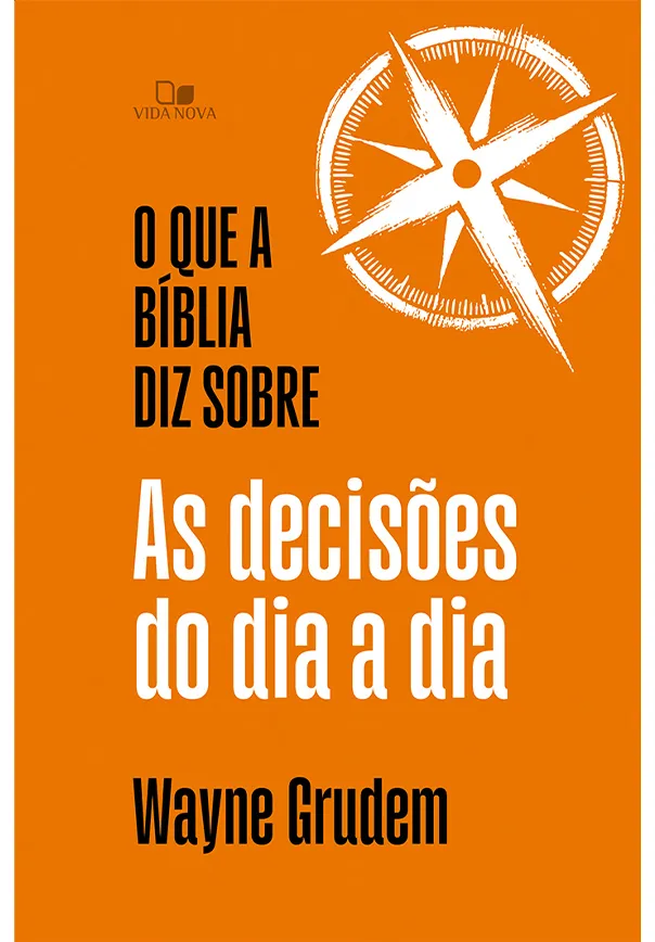 O que a Bíblia diz sobre as decisões do dia a dia