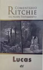 Comentário Ritchie N.T. Vol. 03 Lucas brochura
