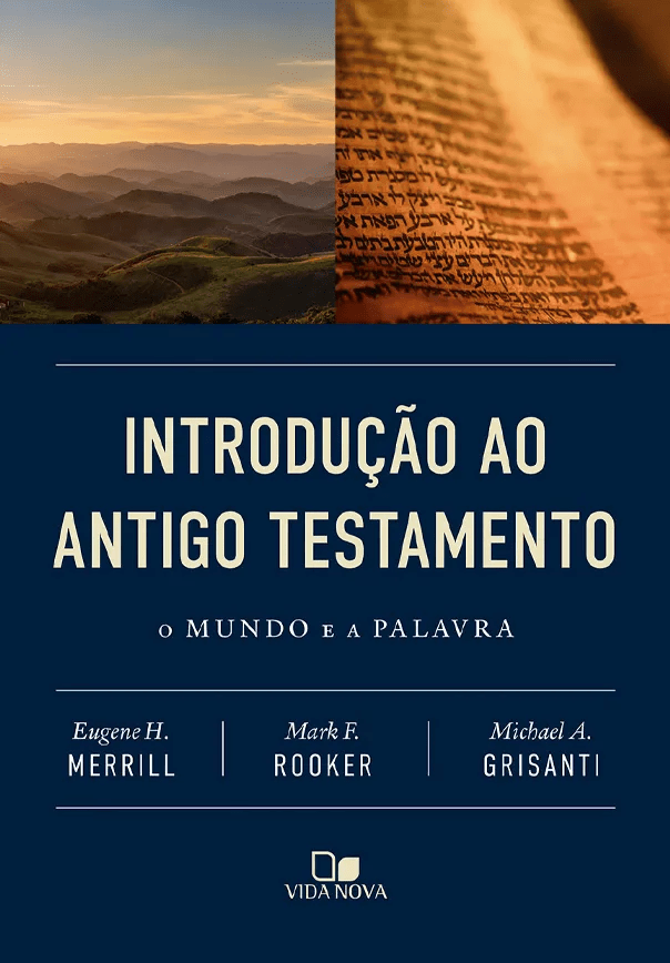 Introdução ao Antigo Testamento – Merrill