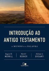 Introdução ao Antigo Testamento – Merrill
