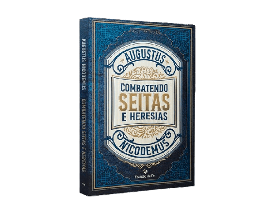 Combatendo Seitas e Heresias